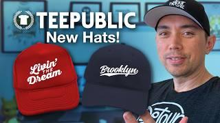 New Product on TeePublic! 2 kinds of Hats. Full Review.