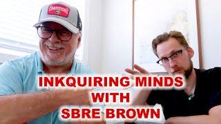 Answering Your Burning Questions: Stephen (SBRE) Brown And Doug Rathbun On Inkquiring Minds