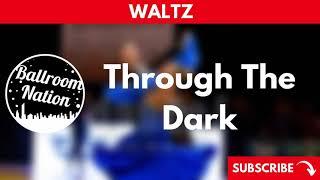 WALTZ music | Through The Dark