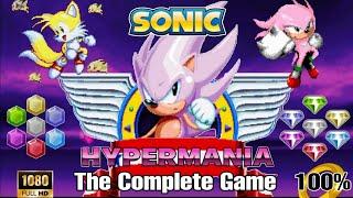 Sonic HyperMania - Full Playthrough (All Chaos/Super Emeralds/Hyper Forms, No Deaths) 1080p/60fps