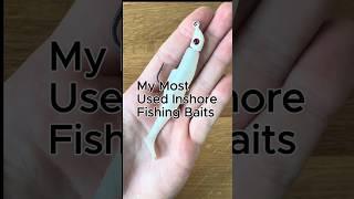 My Top Inshore Fishing Baits #fishing #speckledtrout #inshorefishing #flounder #redfish