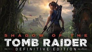 [Shadow of the Tomb Raider Definitive Edition] [PS4 PRO] [Полное прохождение] [Часть 1]