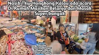 Nasib Tkw Hongkong Kalau ada acara Di Rumah Majikan Belanja dan Masak Super banyak