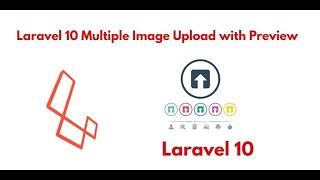 laravel 10 multiple image upload with preview