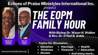 Echoes of Praise Ministries' Morning Manna with inspiring Bishop Wazer H. Walker, June 20, 2025.