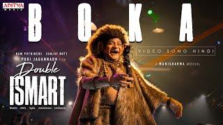 BOKA Full Video Song ( HINDI ) | Double ISMART | Ram Pothineni | ALI | Puri Jagannadh | Mani Sharma