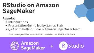 James Blair | Using RStudio on Amazon SageMaker | RStudio