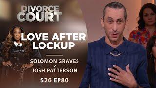 Love after Lockup: Solomon Graves v Josh Patterson - Season 26 Ep 80