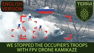 ENG. VER. We stopped the occupier's troops with FPV drone kamikaze