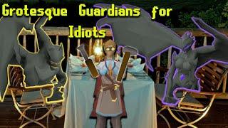 OSRS Grotesque Guardians For Idiots