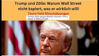 Trump und Zölle: Warum Wall Street nicht kapiert, was er wirklich will! Marktgeflüster Teil 1