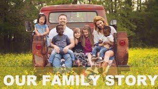 OUR FAMILY STORY