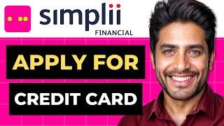 How To Apply Credit Card Online Simplii Financial (Full Guide)