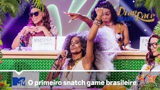 O primeiro snatch game brasileiro chegou l Drag Race Brasil T1