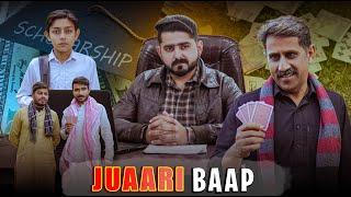 JUAARI BAAP | Story Of Scholarship | Ateeb Shah