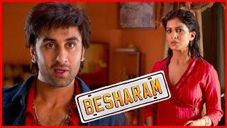 Besharam | Ranbir Kapoor | Pallavi Sharda| Ladies के घर पे शर्ट खोलकर घुसे चले आ रहे हो