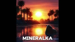 (OLD) MINERALKA - Last