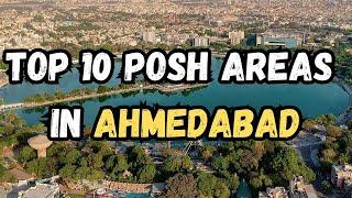 Top 10 Posh Areas in Ahmedabad/Best Residential Areas in Ahmedabad/Best Places to Live in Ahmedabad