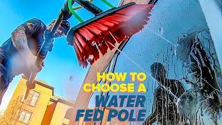 How to Choose a Water Fed Pole