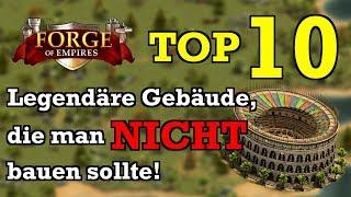 Forge of Empires - TOP 10 Legendäre Gebäude, die man NICHT bauen sollte!