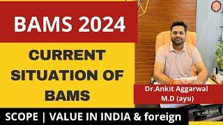 BAMS - What is the situation of Ayurveda in Modern world | Scope | Foreign Opportunity