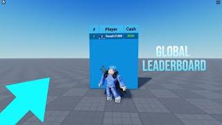 Roblox Studio - HOW TO MAKE A GLOBAL LEADERBOARD..