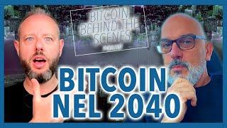 BITCOIN NEL 2040 con Gianluca Fioravanti di @cryptoagile