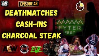 Deathmatches, Cash-Ins, and a Charcoal Steak | EP 48 | Groupchat Wrestling Podcast #aew #wwe