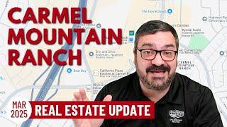 San Diego Real Estate Update - Carmel Mountain Ranch - March 2025