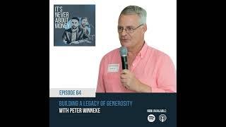 Building a Legacy of Generosity [Peter Winneke]