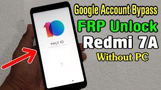 Redmi 7A (M1903C3EI) FRP Unlock or Google Account Bypass Easy Trick Without PC