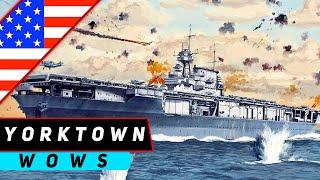 АВИАНОСЕЦ YORKTOWN! УДАРНЫЙ КУЛАК США! МИР КОРАБЛЕЙ | WORLD OF WARSHIPS