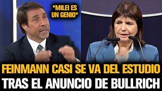 FEINMANN CASI SE VA DEL ESTUDIO TRAS EL MAYOR ANUNCIO DE BULLRICH