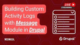 Building Custom Activity Logs with Message Module in Drupal