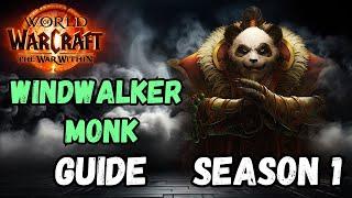 Windwalker Monk Guide Season 1 | THE WAR WITHIN | NEW Talents Rotations Gearing & More!