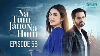 Na Tum Jano Na Hum Episode 58 (Subtitle) 20th June 2025 | Hassan Khan - Hina Tariq | Green TV