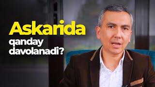 Askarida qanday davolanadi? Komentariyalarga javob #3