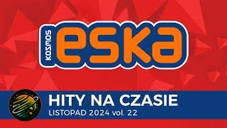 ESKA Hits on Time - November 2024 vol. 22 – official mix of Radio ESKA