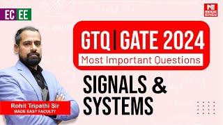 GATE Through Questions (GTQ) | GATE 2024 | EC & EE | Signals & Systems |  MADE EASY