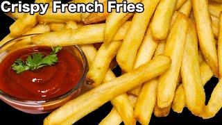 क्रिस्पी फ्रेंच फ्राइज बाजार जैसी बनाने की आसान और सीक्रेट रेसिपी | Crispy French Fries Recipe