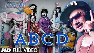 ABCD Yaariyan Feat. Yo Yo Honey Singh Full Video Song |Himansh K, Rakul P |Pritam|Divya Khosla Kumar