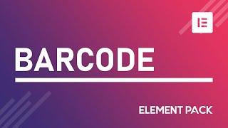 How to Use Barcode Widget by Element Pack Pro in Elementor | BdThemes Tutorial