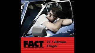 Roman Flügel – FACT Mix 77