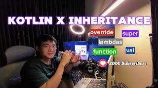 Tất Cả Về KOTLIN x KẾ THỪA - @DanTech0xFF
