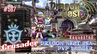 #567 Crusader With Skill Build Preview ~ Dragon Nest SEA PVP Ladder -Requested-