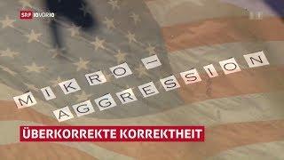 14:18 USA: Die überkorrekte Korrektheit – Die mikrokorrekte Aggressionsbewegung (10vor10 17.10.2016)