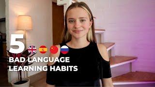 5 bad habits in language learning (and how to fix them)