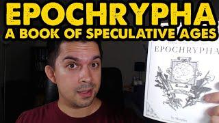 Epochrypha: A Book of Speculative Ages: OSR Supplement Review