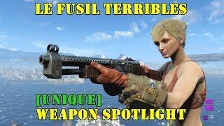 Fallout 4: Weapon Spotlights: Le Fusil Terribles