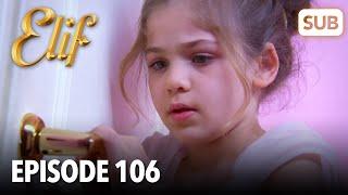 Elif Episode 106 | English Subtitle